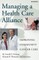 Managing a Health Care Alliance