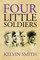 Four Little Soldiers