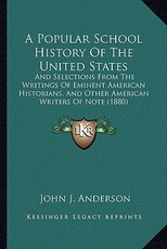 A Popular School History Of The United States