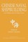 Chinese Naval Shipbuilding