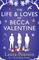 The Life and Loves of Becca Valentine