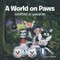 A World on Paws