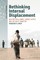Rethinking Internal Displacement