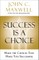Success Is a Choice