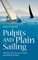 Pulpits and Plain Sailing