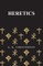 Heretics