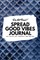 Do Not Read! Spread Good Vibes Journal