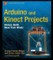 Arduino and Kinect Projects