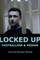 Locked Up Footballers & Prison