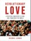 Revolutionary Love