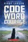 Code Word Courage