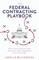 The Federal Contracting Playbook
