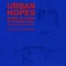 Urban Hopes