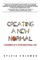Creating a New Normal