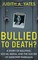 Bullied to Death?