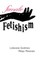 Female Fetishism