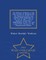 The Defence of Boston in the War of 1812-15. Prepared for the Bostonian Society and United States Daughters of the War of 1812, with an Appendix Containing a Bibliography of the War, and a List of the Officers of the Massachusetts Militia. - War College S
