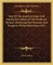 Tour of the American Lakes and Among the Indians of the Northwest Territory Disclosing the Character and Prospects of the Indian Race 1833