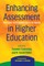 Enhancing Assessment in Higher Education