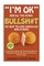"I'm OK" - And All The Other BULLSH#T We Keep Telling Ourselves And Others