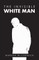 The Invisible White Man