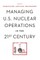 Managing U.S. Nuclear Operations in the 21st Century