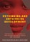 Rethinking and Unthinking Development