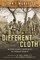 Soldiers of a Different Cloth