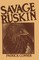 Savage Ruskin