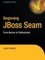 Beginning JBoss® Seam
