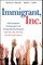 Immigrant, Inc.