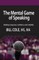 The Mental Game of Speaking