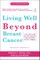 Living Well Beyond Breast Cancer