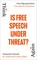 Is Free Speech Under Threat?