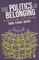 The Politics of Belonging