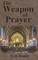 The Weapon of Prayer
