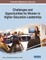 Challenges and Opportunities for Women in Higher Education Leadership