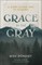Grace in the Gray