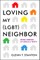 Loving My (Lgbt) Neighbor