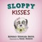 Sloppy Kisses