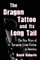 Dragon Tattoo and Its Long Tail