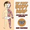 My First Body Map - Anatomy for Kids Workbook Children's Anatomy Books