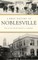 A Brief History of Noblesville