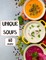 Unique Soups 60 Recipes