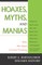 Hoaxes, Myths, and Manias