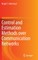 Control and Estimation Methods Over Communication Networks