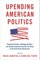 Upending American Politics