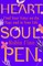 Heart. Soul. Pen.