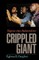 The Crippled Giant
