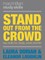 Stand Out from the Crowd